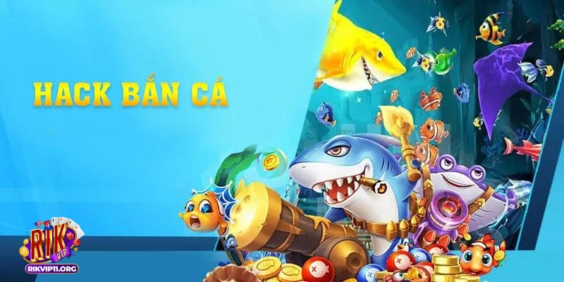 Phần mềm hack game bắn cá giúp nâng cao khả năng thắng